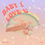 Cover Baby I Love U