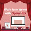 Cover Work From Home With Opera Hits