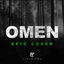 Cover Omen (Epic Cover)