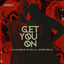 Cover Get You On