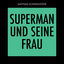 Cover Superman und seine Frau (Radio Edit)