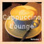 Cover Cappuccino Lounge, Vol. 1 (Relaxed Coffee Tunes)