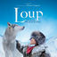 Cover Loup (Bande originale du film de Nicolas Vanier)