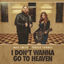 Cover I Don't Wanna Go To Heaven