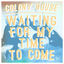 Cover Waiting for My Time to Come (Single Mix)