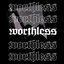 Cover WORTHLESS