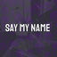 Cover Say My Name (Cover)