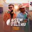 Cover # Sem Filtro Goiânia (Ao Vivo / EP.2)