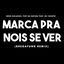 Cover Marca pra Nois Se Ver (Brega Funk)