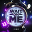 Cover Wait on Me