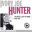 Cover Joe Hunter 1945-1950: I Almost Lost My Mind (Blues Collection Historical Recordings)