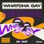Cover Whatcha Say