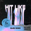 Cover Hit Like (BIJOU Remix)