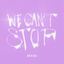 Cover We Can't Stop