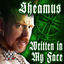 Cover WWE: Written in My Face (Sheamus)