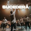 Cover Sucederá (feat. Cales Louima & Matty Martinez)