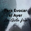 Cover Para Evocar el Ayer: La Gota Fria