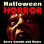 Cover Halloween Horror - Scary Sounds and Music