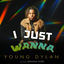 Cover I Just Wanna