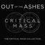 Cover Out of the Ashes: The Critical Mass Collection