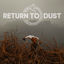 Cover Return to Dust