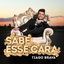 Cover Sabe Esse Cara - Single