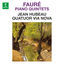 Cover Fauré: Piano Quintets, Op. 89 & 115