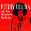 Cover Ferry Ultra and the Homeless Funkers
