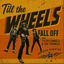 Cover Till The Wheels Fall Off