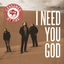 Cover I Need You God