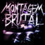 Cover MONTAGEM BRUTAL