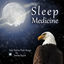 Cover Sleep Medicine (30 Solo Native American Flute Tracks)