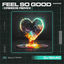 Cover Feel So Good (Creeds Remix)