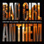 Cover Bad Girl Anthem