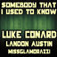 Cover Someone That I Used to Know (feat. Landon Austin & Missglamorazzi) - Single