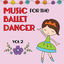 Cover Music for the Ballet Dancer, Vol. 2