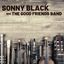 Cover Sonny Black and the Good Friends Band