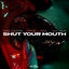 Cover Shut Your Mouth (feat. PAIN)