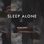 Cover Sleep Alone (feat. Soren Bryce) (Remixes)