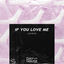 Cover If You Love Me