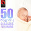 Cover 50 Mozart Classics for Babies
