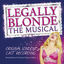 Cover Legally Blonde the Musical (Original Cast Recording) (Recorded Live at the Savoy Theatre, London)