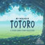 Cover My Neighbor Totoro - A Studio Ghibli Piano Collection