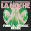 Cover La Noche (Paul A. George Remix)