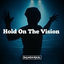 Cover Hold on the Vision