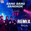 Cover Bang Bang Bangkok (Remix) (From "Kumari 21 F")