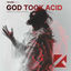 Cover God Took Acid