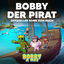 Cover Bobby der Pirat (Offizieller Song zum Buch)