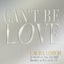 Cover Can't Be Love