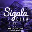 Cover We Got Love (feat. Ella Henderson) (HUGEL Remix)